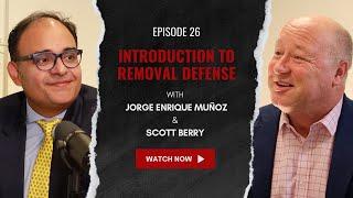 Introduction to Removal Defense | Immigration Nation