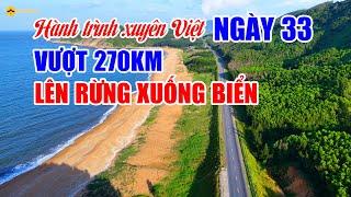 Ngày 33 - Hành trình xuyên Việt/Vượt 270km - Lên rừng xuống biển.