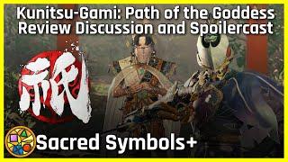 Kunitsu-Gami: Path of the Goddess Review Discussion and Spoilercast | Sacred Symbols+, Episode 414