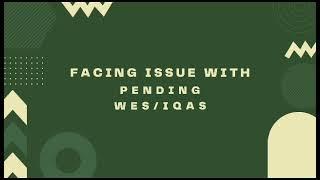 WES ECA Evaluation | Pending WES IQAS