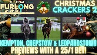 Christmas Crackers Part 2: Unmissable Best Bets for Leopardstown, Chepstow & Kempton | 25/1 Bet