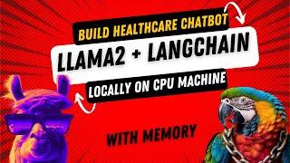 Build Streamlit HealthCare Chatbot with Llama 2&Langchain on CPU Machine with MEMORY|All OPEN SOURCE