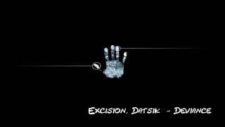 Excision, Datsik  - Deviance