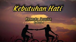 Kaleb J - Kebutuhan Hati ( Karaoke Version - Male )