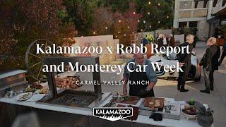 Kalamazoo x Robb Report and Monterey Car Week