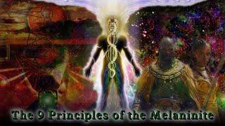 The 9 Principles of the Melaninite