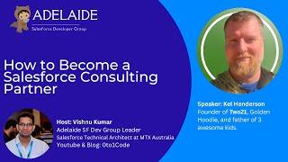 How to Become a Salesforce Consulting Partner | Adelaide SF Dev Group