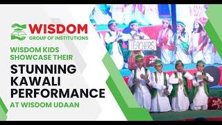 WISDOM KIDS SHOWCASE THEIR MUSICAL PROWESS WITH A STUNNING KAWALI PERFORMANCE AT WISDOM UDAAN
