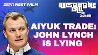 San Francisco 49ers GM John Lynch CAUGHT LYING About Brandon Aiyuk Trade-Talks.