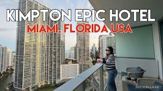 Kimpton Epic Hotel | Miami Florida USA | Food & Travel by Marie