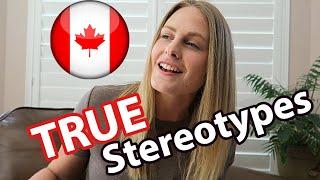 Canadian Stereotypes THAT ARE TRUE!