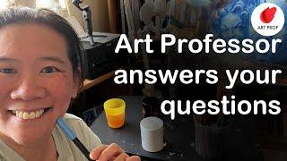 Q&A: Art Professor Answers Questions that Most Artists Have