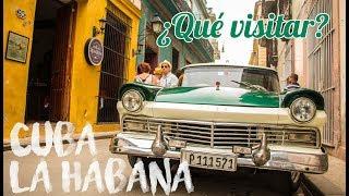 Qué visitar en La Habana, Cuba.