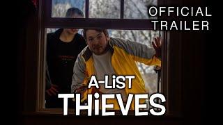 A List Thieves | OFFICIAL TRAILER