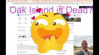 Oak Island is Dead