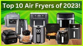 Top 10 Air Fryers of 2023 on Amazon UK | #BestAirFryers