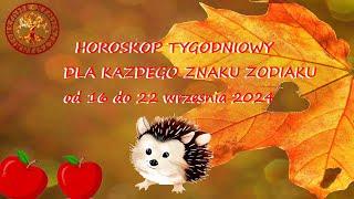 HOROSKOP TYGODNIOWY DLA WSZYSTKICH ZNAKOW ZODIAKU OD 16 DO 22 WRZESNIA