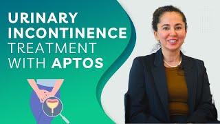 URINARY INCONTINENCE TREATMENT WITH APTOS