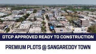 DTCP Approved Premium Plots for sale in Sangareddy Town, Hyderabad | Ready to Construction.| Plots