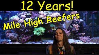 12 Years of Mile High Reefers Speaking From the Heart