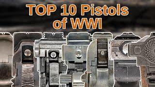 Special: TOP 10 Pistols of WWI