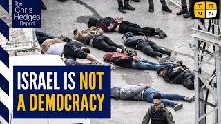 The myth of Israel's 'democracy' w/Ilan Pappé | The Chris Hedges Report