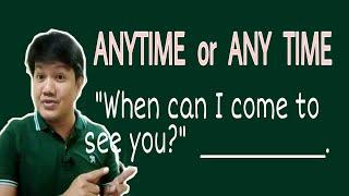 Learn English: ANYTIME VS ANY TIME (correct usage)