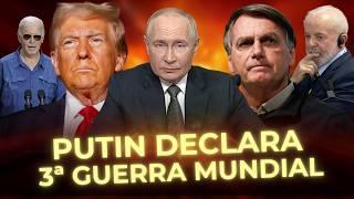 URGENTE: PUTIN ACABA DE DECLARAR A 3ª GUERRA MUNDIAL! TRUMP - BIDEN - BOLSONARO - LULA