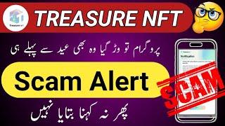 TREASURE NFT SCAM ALERT!  | Real or Fake? | Honest Review 2025