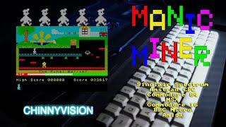 ChinnyVision - Ep 352 - Manic Miner - Spectrum, CPC, C64, C16, BBC, MSX and Amiga.