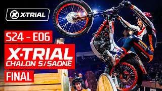 S24 - E06 | 2024 X-TRIAL CHALON S/ SAÔNE  | FINAL