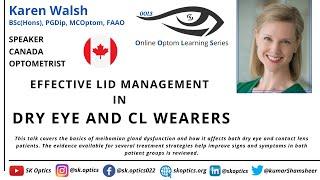 Effective Lid Management in #DryEye and CL wearers. How to manage it? #EyeCare | OOLS | Karen Walsh