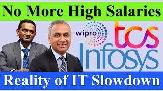 No More High Salaries in TCS, INFOSY & WIPRO, Reality of IT Slowdown? #tcs #infosys #wipro #salary