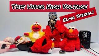 Toys Under High Voltage - Elmo Special