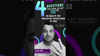 4 Questions you need to say YES to to qualify for IHSS protective supervision