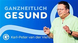 Lebensqualität durch ganzheitliche Gesundheit // Karl-Peter van der Viefen