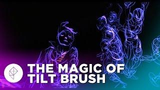 The Magic of Tilt Brush: Painting in 3D Space