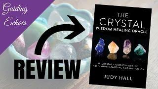 The Crystal Wisdom Healing Oracle Review | Guiding Echoes