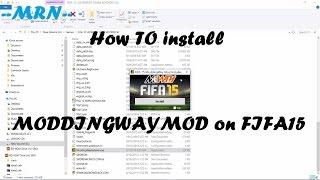 How to Install FIFA 15 MODDINGWAYMOD