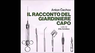 Il racconto del giardiniere capo - Anton Cechov - Audiolibro - Ad Alta Voce Rai Radio 3