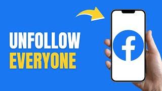 How to Unfollow Everyone on Facebook