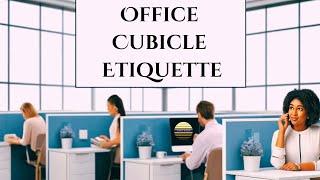 "Office Cubicle Etiquette: Tips for a Harmonious Workplace"