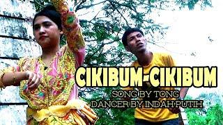 CIKIBUM CIKIBUM DANCER BY INDAH PUTIH SONG BY TONG