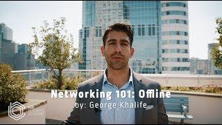 How to build your network? - George Khalife