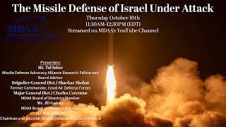 The Missile Defense of Israel Under Attack