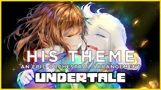 HIS THEME - An Undertale Orchestration (Emotional Orchestral Cover)