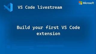 Build your first VS Code extension