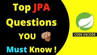The Ultimate JPA Interview Cheat Sheet | Top Scenario-Based Questions & Answers | Code Decode