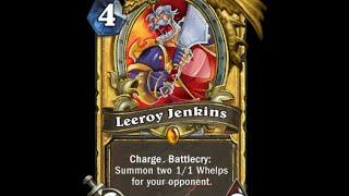 История карт Hearthstone: Лирой Дженкинс(Leeroy Jenkins)