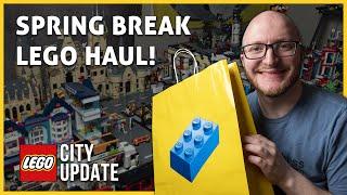 Big Lego Haul for Spring Break and a Quick City Update